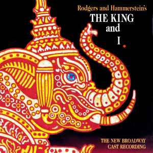 Rodgers & Hammerstein - The King And I (The New Broadway Cast Recording)