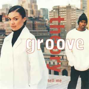 Tell Me (The Remixes) - Groove Theory