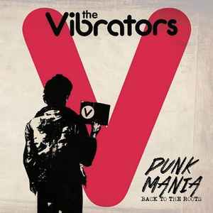 The Vibrators - Punk Mania (Back To The Roots)