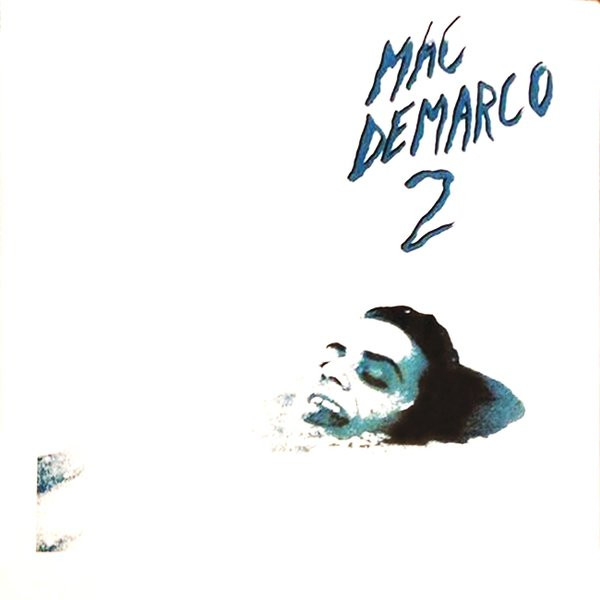 Mac Demarco – 2 (2022, Gatefold, Vinyl) - Discogs