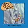 Best Bets - Whataworld