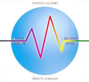 Ornette Coleman - Sound Grammar