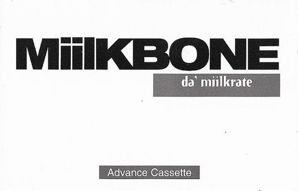 Miilkbone – Da' Miilkrate (1995, Promo, Cassette) - Discogs