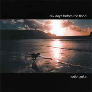 Judie Tzuke - Six Days Before The Flood