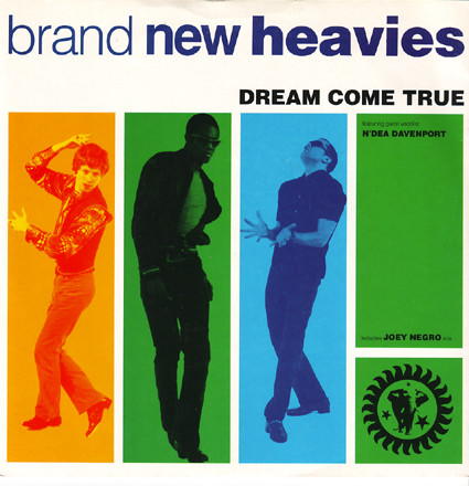 The Brand New Heavies Featuring N'Dea Davenport - Dream Come True