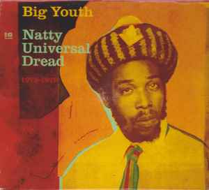 Natty Universal Dread 1973-1979 - Big Youth