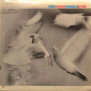 Donald Byrd - Free Form (Vinyl, US, 0) For Sale | Discogs