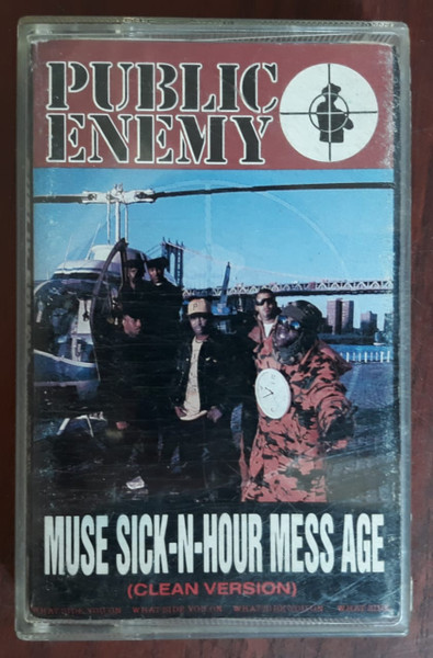 Public Enemy - Muse Sick-N-Hour Mess Age | Releases | Discogs