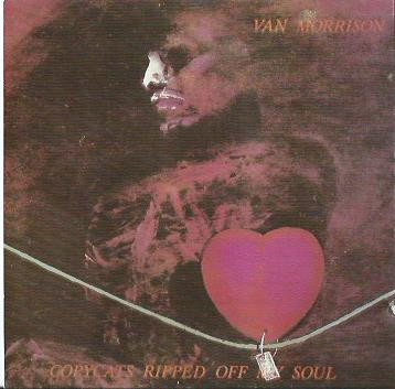 baixar álbum Van Morrison - Copycats Ripped Off My Soul