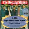 The Rolling Stones - 2,000 Light Years From Home / She's A Rainbow