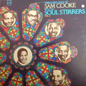 Sam Cooke - The Gospel Soul Of Sam Cooke With The Soul Stirrers Vol. 2 album cover