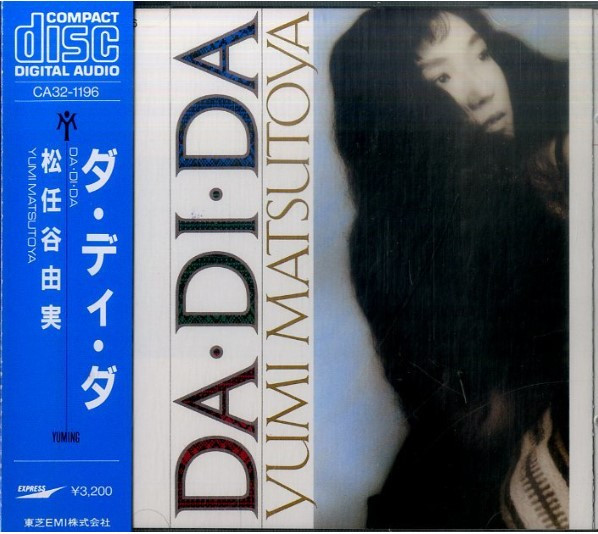 Yumi Matsutoya = 松任谷由実 – Da・Di・Da = ダ・ディ・ダ (CD) - Discogs
