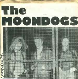 The Moondogs - She's Nineteen And Ya Don't Do Ya album cover