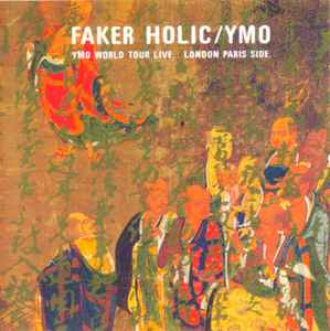 Yellow Magic Orchestra – Faker Holic YMO World Tour Live (1992, CD 