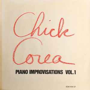 Chick Corea - Piano Improvisations Vol. 1