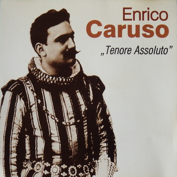 Enrico Caruso Tenore Assoluto 1997 CD Discogs