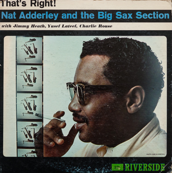 Nat Adderley And The Big Sax Section - That's Right! | Releases