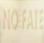 Cover of No Fate (The Ultimate Mixes), 1996, Vinyl