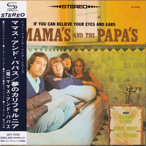 The Mama's And The Papa's – If You Can Believe Your Eyes And Ears (2013