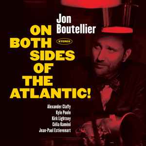 Jon Boutellier - On Both Sides of the Atlantic album cover