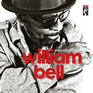 This Is Where I Live - William Bell