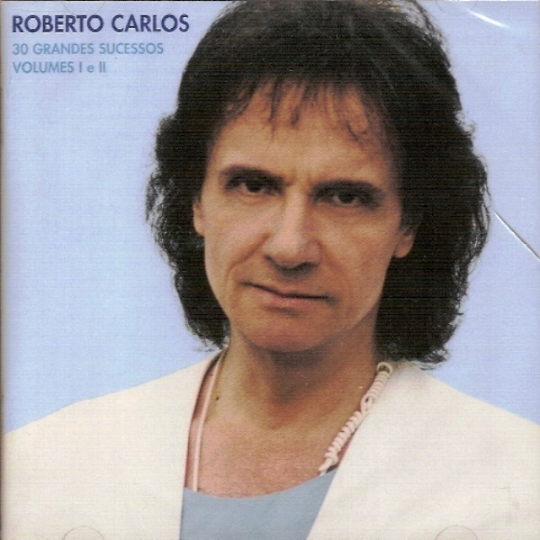 descargar álbum Roberto Carlos - 30 Grandes Sucessos Vol I e II