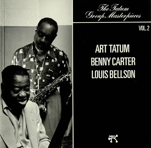 Art Tatum / Benny Carter / Louis Bellson – The Tatum Group