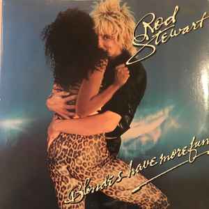 Rod Stewart - Blondes Have More Fun album cover