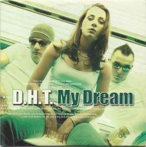 D.H.T. - My Dream