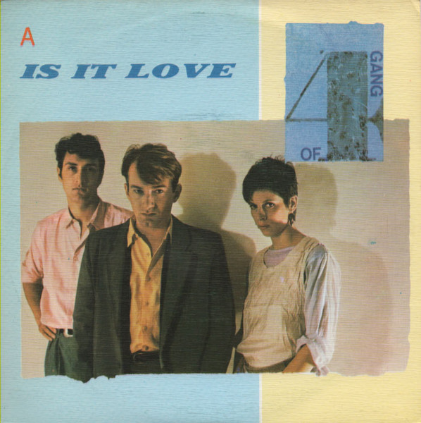 Gang Of Four – Is It Love (Extended Dance Mix) (1983, Vinyl 