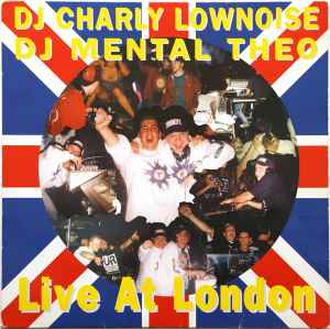 Charly Lownoise & Mental Theo - Live At London