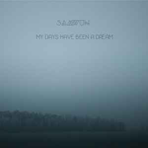 Samwun - My Days Have Been A Dream album cover