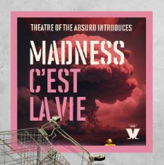 Theatre Of The Absurd Presents Madness C'Est La Vie Doppio Vinile Lp