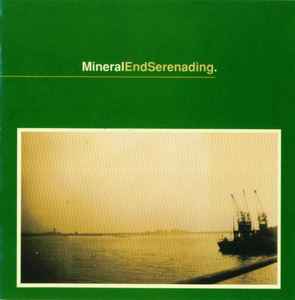Mineral - Endserenading