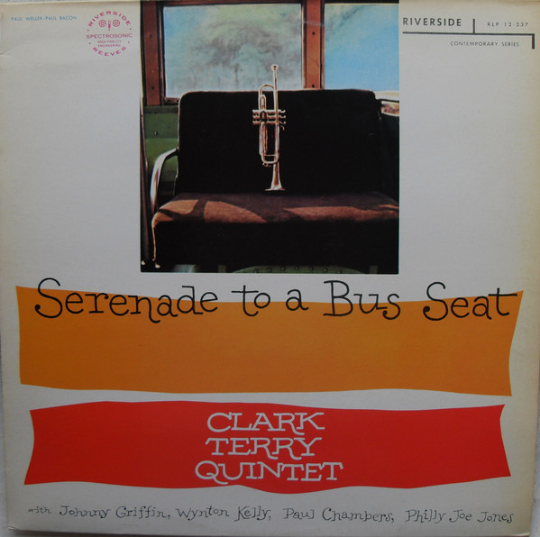 Clark Terry Quintet – Serenade To A Bus Seat (1983, Vinyl) - Discogs