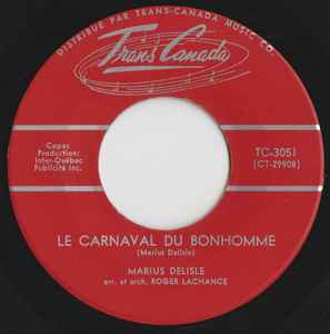 Marius Delisle - Le Carnaval Du Bonhomme / Venez Au Carnaval album cover