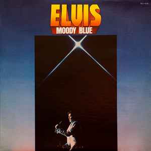 Elvis* - Moody Blue