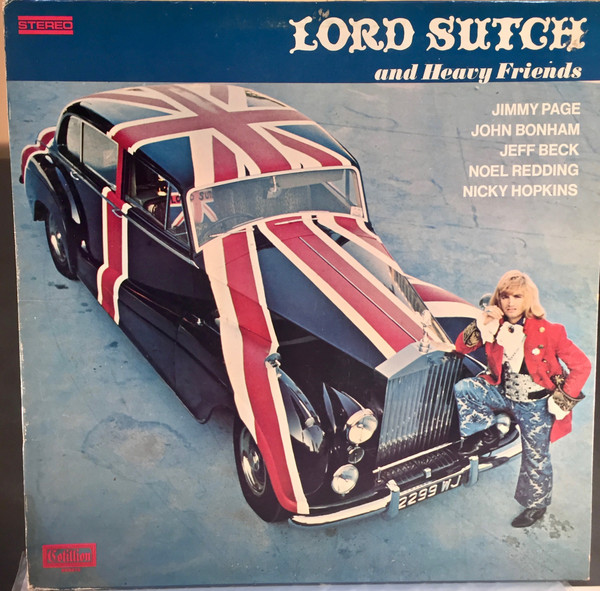 Lord Sutch And Heavy Friends - Lord Sutch And Heavy Friends