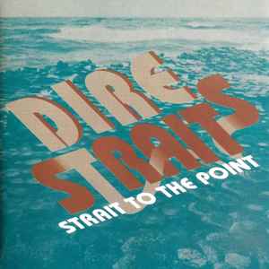Dire Straits - Strait To The Point