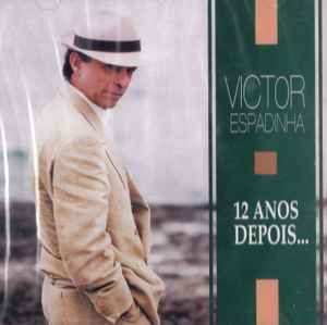 Victor Espadinha - 12 Anos Depois... album cover