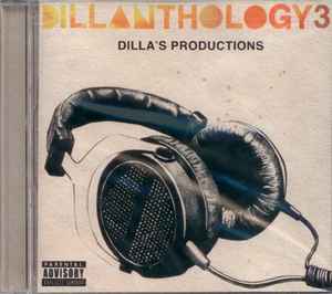 Dillanthology 3 (Dilla's Productions) - Dilla