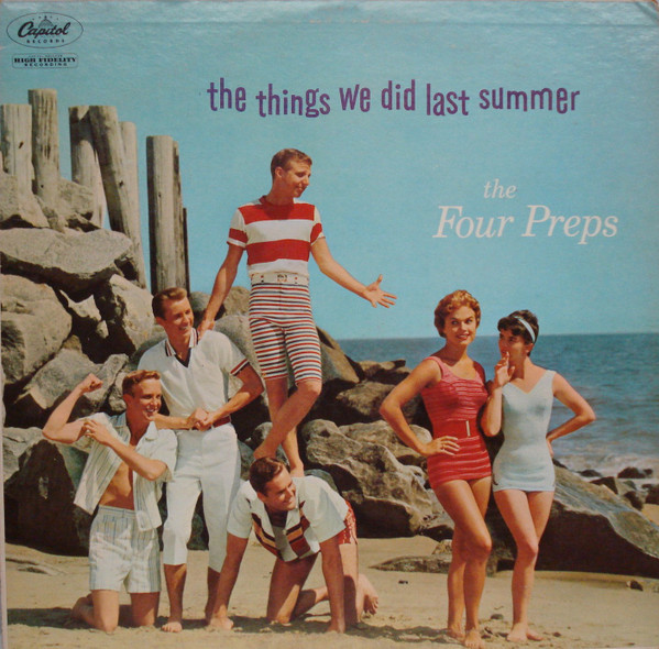 The Four Preps - The Things We Did Last Summer | Releases | Discogs