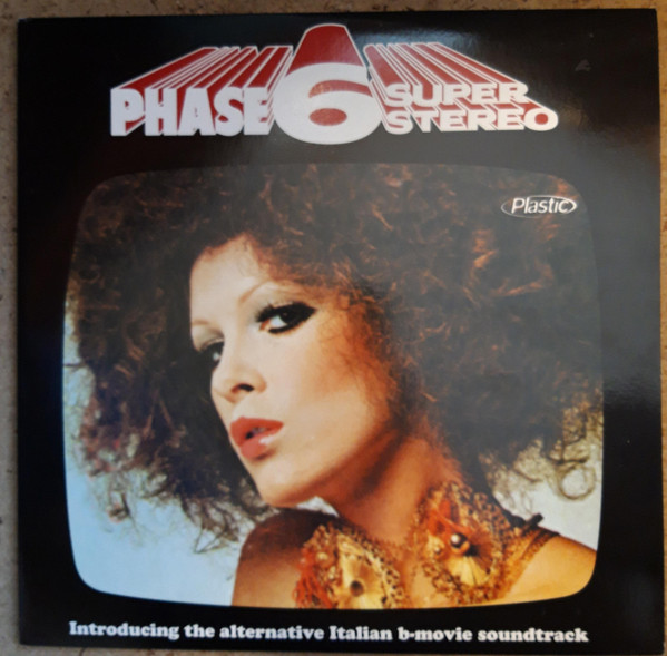 Phase 6 Super Stereo - Introducing The Alternative Italian B-Movie 