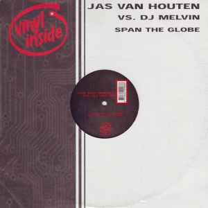 Span The Globe - Jas Van Houten Vs. DJ Melvin