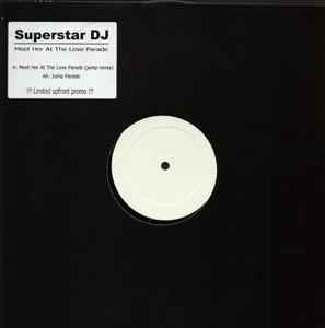 Superstar DJ - Meet Her At The Love Parade album cover