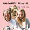 The Grey Pants - We Love Ria