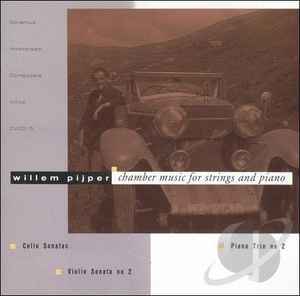 Willem Pijper - Chamber Music For Strings And Piano album cover