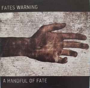 Fates Warning - A Handful Of Fate