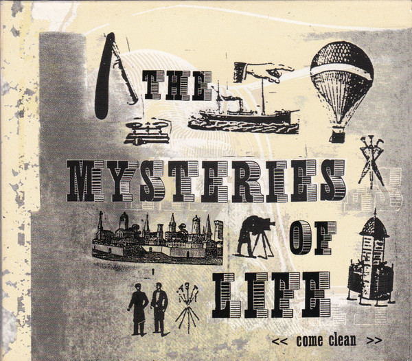 lataa albumi The Mysteries Of Life - Come Clean