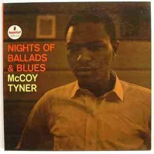 McCoy Tyner – Nights Of Ballads & Blues (1963, Gatefold, Vinyl